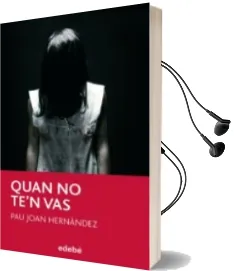 Descargar AudioLibro Quan no te n vas de Pau Joan Hernandez año 2017