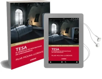 Descargar AudioLibro Tesa-El Despacho de don Baltasar de Garciherreros (Premio Edebe 2 013 (Xxi Edicion) Juvenil) de Pilar Molina Llorente año 2017