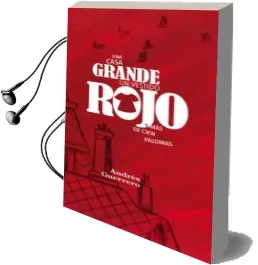 Descargar AudioLibro Una Casa Grande, un Vestido Rojo y mas de Cien Palomas de Andres Guerrero año 2017