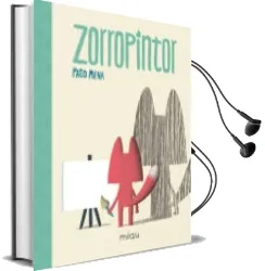 Descargar AudioLibro Zorropintor de Mena Pato año 2017