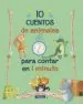 AudioLibro 10 Cuentos de Animales para Contar en 1 Minuto de Varios Autores