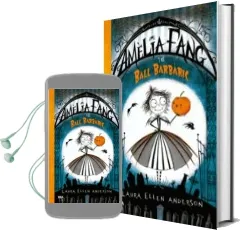 Descargar AudioLibro Amelia Fang i el Ball Barbàric de Laura Ellen Anderson año 2017