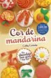 AudioLibro Cor de Mandarina (The Chocolate box Girls 3) de Cathy Cassidy