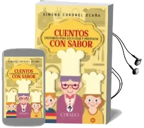 Descargar AudioLibro Cuentos con Sabor: Historias para Escuchar y Preparar de Ximena Coronel Ocaña año 2017