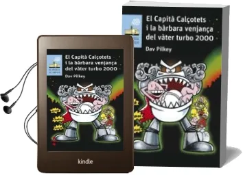 Descargar AudioLibro El Capita Calçotets i la Barbara Venjança del Vàter Turbo 2000 de Dav Pilkey año 2017