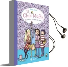 Descargar AudioLibro El Club Muffin: La Pandilla más Dulce del Mundo de Katja Alves año 2017