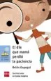 AudioLibro El dia que Mama Perdio la Paciencia de Belen Gopegui