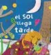 AudioLibro El sol Llega Tarde de Susana Peix