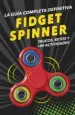 AudioLibro Fidget Spinners. la Guía Completa Definitiva de Varios Autores