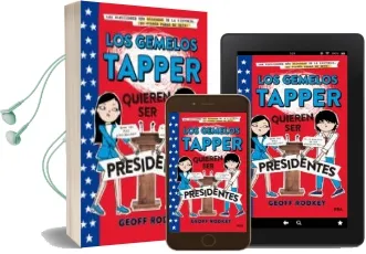 Descargar AudioLibro Gemelos Tapper 3 Quieren ser Presidentes de Geoff Rodkey año 2017