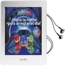 Descargar AudioLibro ¡Hacia la Noche para Arreglar el dia! Aventuras en Pijama (pj Masks. Primeras Lecturas) de Varios Autores año 2017