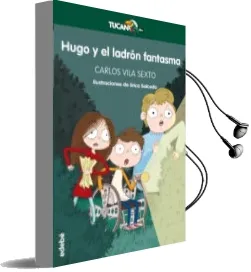 Descargar AudioLibro Hugo y el Ladrón Fantasma de Carlos Vila Sexto año 2017