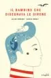 AudioLibro Il Bambino che Disegnava le Sirene de Javier Sobrino