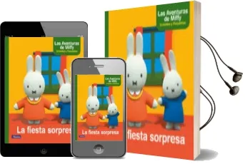 Descargar AudioLibro La Fiesta Sorpresa (Las Aventuras de Miffy. Primeras Lecturas) de Dick Bruna año 2017