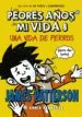 AudioLibro Los Peores Años de mi Vida 8: Una Vida de Perros de James Patterson