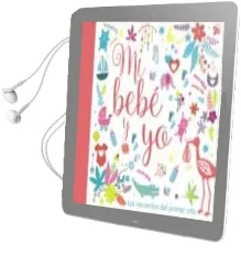 Descargar AudioLibro Mi Bebé y yo. los Recuerdos del Primer año de Varios Autores año 2017