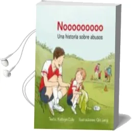 Descargar AudioLibro Nooooooooo: Una Historia Sobre Abusos de Kathryn Cole año 2017