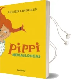 Descargar AudioLibro Pipi Mediaslongas de Astrid Lindgren año 2017