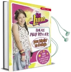 Descargar AudioLibro Soy Luna: Ideas muy Roller para Triunfar en el Colegio de Varios Autores año 2017