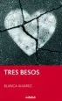 AudioLibro Tres Besos (Periscopio) de Blanca Alvarez