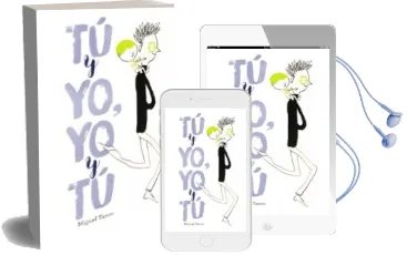 Descargar AudioLibro Tu y yo, yo y tu de Miguel Tanco año 2017