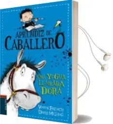 Descargar AudioLibro Aprendiz de Caballero 2 : Una Yegua Llamada Dora de Vivian French año 2017