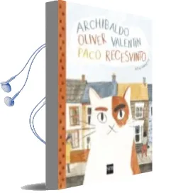 Descargar AudioLibro Archibaldo, Oliver, Valentin, Paco, Recesvin de Katie Hartnett año 2017