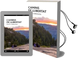 Descargar AudioLibro Camins de Llibertat de Maite Carranza año 2017
