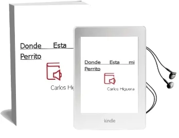 Descargar AudioLibro ¿Donde Esta mi Perrito? de Carlos Higuera año 2017