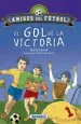 AudioLibro El gol de la Victoria (Amigos del Futbol) de Maria Forero Calderon