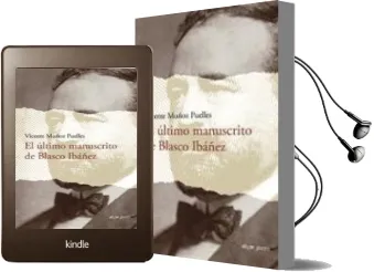 Descargar AudioLibro El Ultimo Manuscrito de Blasco Ibañez de Vicente Muñoz Puelles año 2017