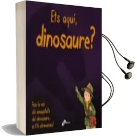 Descargar AudioLibro Ets Aqui, Dinosaure? de Varios Autores año 2017