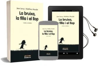 Descargar AudioLibro La Bruixa, la Filla i el Llop (Valencià) de Jean Leroy año 2017