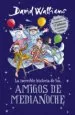 AudioLibro La Increible Historia de Amigos de Medianoche de David Walliams