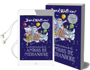 Descargar AudioLibro La Increible Historia de Amigos de Medianoche de David Walliams año 2017