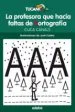 AudioLibro La Profesora que Hacía Faltas de Hortografía de Cuca Canals