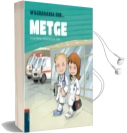 Descargar AudioLibro M Agradaria Ser... Metge de Anna Obiols año 2017