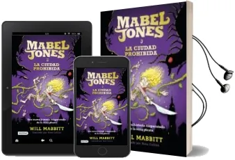 Descargar AudioLibro Mabel Jones 2: Mabel Jones y la Ciudad Prohibida de Will Mabbit año 2017