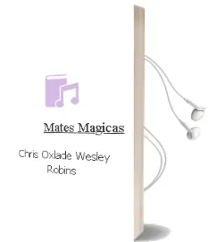 Descargar AudioLibro Mates Magicas de Chris Oxlade; Wesley Robins año 2017