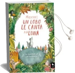 Descargar AudioLibro Mientras un Lobo le Canta a la Luna:Un Libro Pop-Up de Geometría de Ilabaca Sebastian / Nuñez Alvaro / Santander Maria Jose año 2017