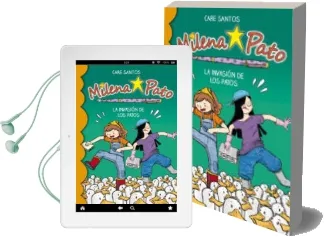 Descargar AudioLibro Milena Pato 4. la Invasión de los Patos de Care Santos año 2017