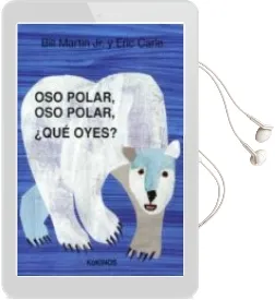 Descargar AudioLibro Oso Polar, oso Polar, ¿Que Oyes? de Bill Jr. Martin año 2017