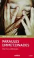 AudioLibro Paraules Emmetzinades (Premi Juvenil) de Maite Carranza