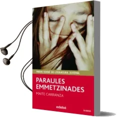Descargar AudioLibro Paraules Emmetzinades (Premi Juvenil) de Maite Carranza año 2017
