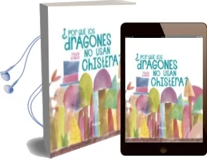 Descargar AudioLibro ¿Por que los Dragones no Usan Chistera? de Raquel Bonita año 2017