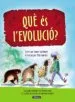 AudioLibro Que es l Evolucio?: Com han Canviat els Essers Vius al Llarg Milers de Milions d Anys de Mike Gordon; Louise Spilsbury