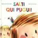 AudioLibro Salti qui Pugui! de Agnes De Lestrade