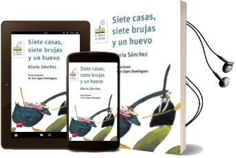 Descargar AudioLibro Siete Casas, Siete Brujas y un Huevo de Gloria Sanchez año 2017