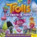 AudioLibro Trolls: La Fiesta de Poppy: Libro Pop-Up de Varios Autores