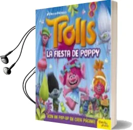 Descargar AudioLibro Trolls: La Fiesta de Poppy: Libro Pop-Up de Varios Autores año 2017